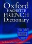 The Oxford-Hachette French Dictionary