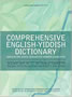 Comprehensive English-Yiddish Dictionary