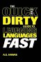 The Quick and Dirty Guide to Learning Languages Fast