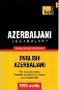 Azerbaijani vocabulary for English speakers - 9000 words