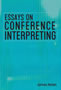 Essays on Conference Interpreting