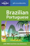 Brazilian Portuguese: Lonely Planet Phrasebook