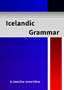 Icelandic: Grammar, Texts, Glossary