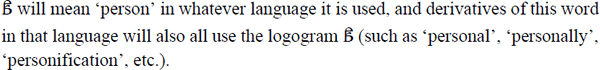 An example of how the logograph for person is usd in the Latin Logographic script